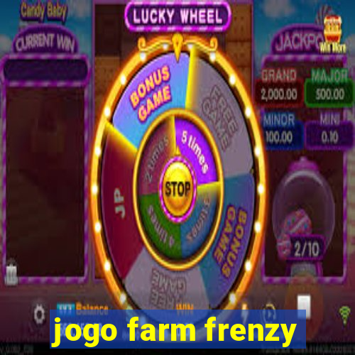 jogo farm frenzy